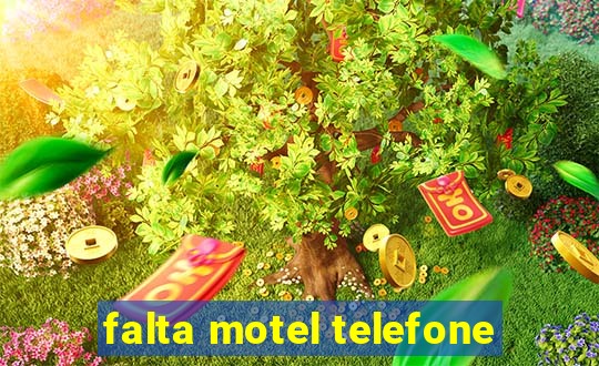 falta motel telefone